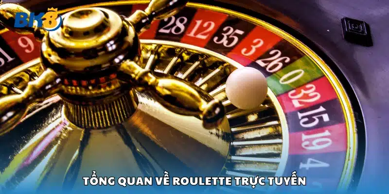 Khám phá thế giới Roulette online