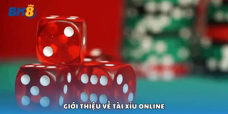 Tìm hiểu về tài xỉu online