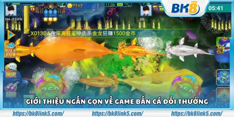 Sơ lược về trò chơi bắn cá đổi thưởng